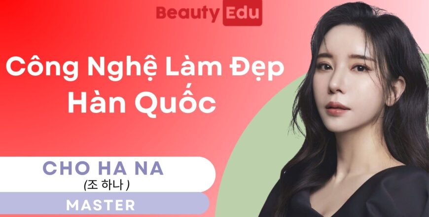 Công Nghệ Làm Đẹp HànQuốc