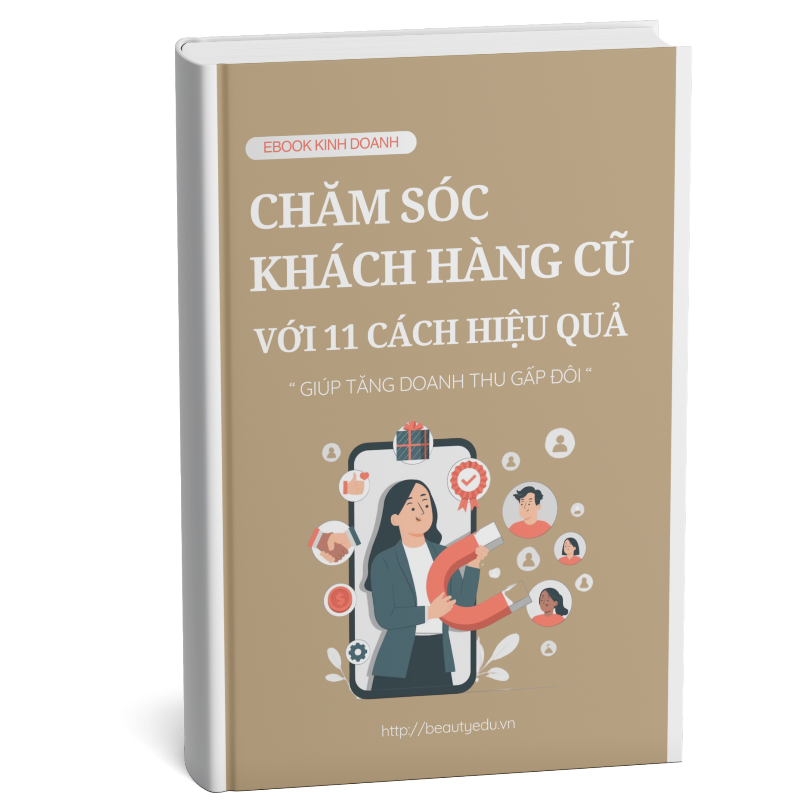 11 CÁCH CHĂM SÓC KHÁCH HÀNG CŨ HIỆU QUẢ